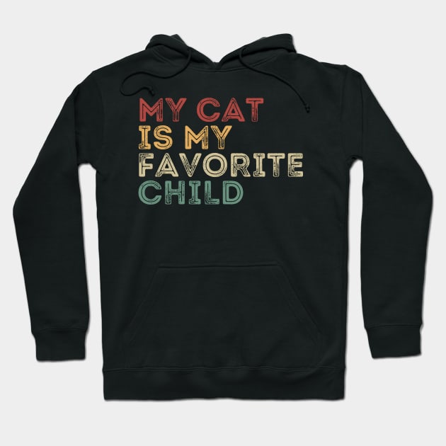 My cat is My Favorite Child Hoodie by darafenara